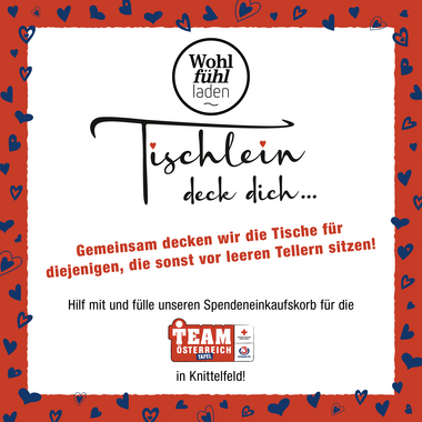 Zu sehen sind die beiden Logos des "Wohlfühlladens" und der Team Österreich Tafel des Österreichischen Roten Kreuzes mit dem Text "Tischlein deck dich..."