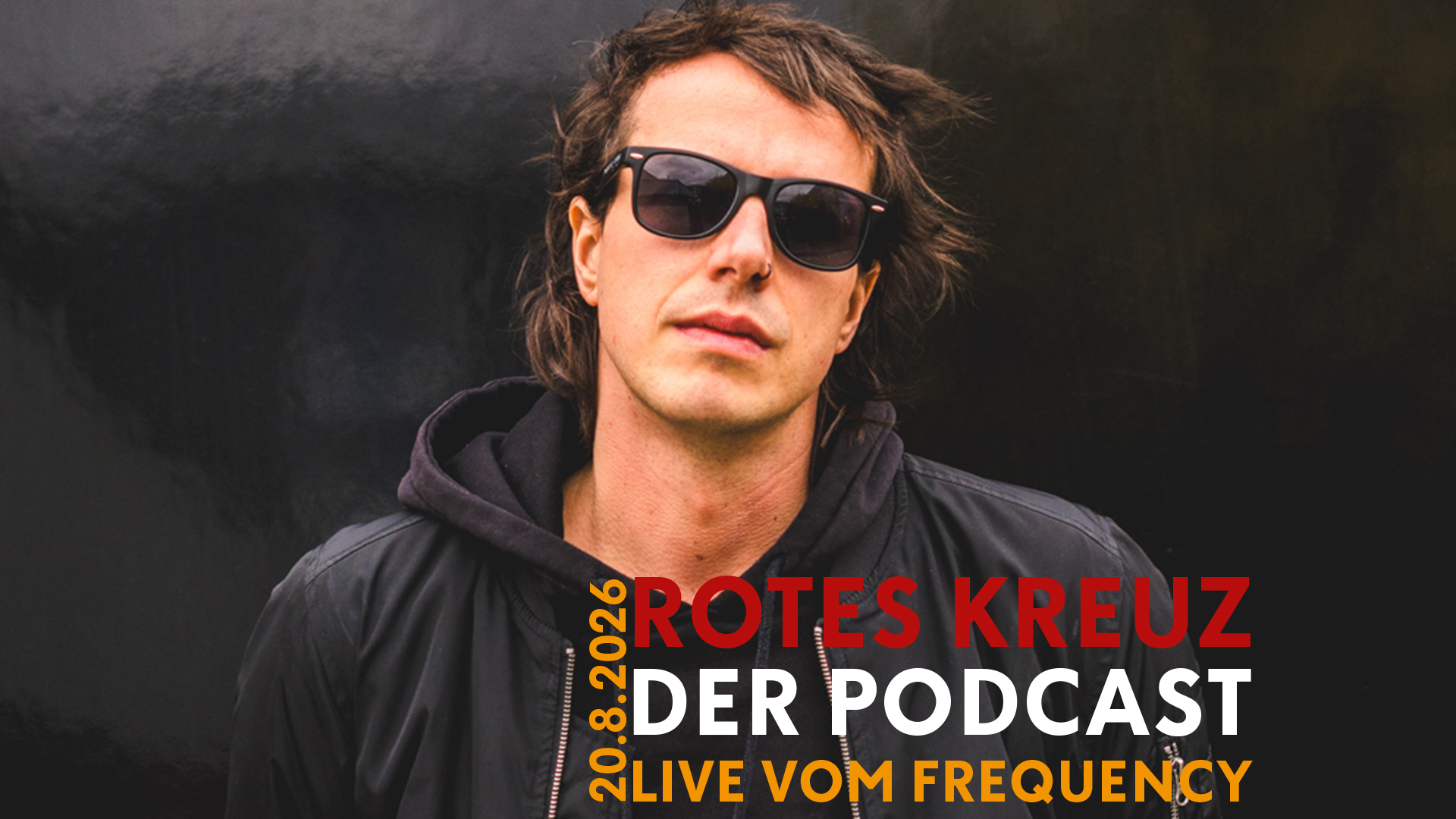 Marco Pogo vor schwarzer Wand mit Schrift Podcast live vom Frequency am 20.8.2026