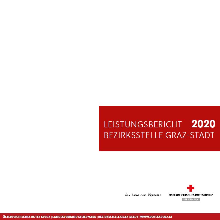 Das Bild zeigt das Cover des Leistungsberichts 2020 der Rotkreuz-Bezirksstelle Graz-Stadt.